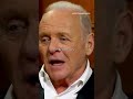 Anthony Hopkins on regrets