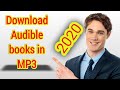 Download Audible books in MP3 format Download Audible books in MP3 format