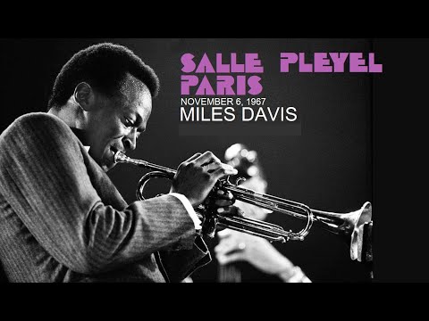Miles Davis- November 6, 1967 Salle Pleyel, Paris