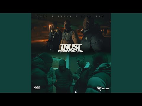 Trust (feat. Jaido & Devi Dev)