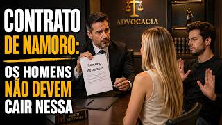 CONTRATO DE NAMORO: A NOVA VELHA ARMADILHA DO SISTEMA PARA ENGANAR HOMENS ILUDIDOS!