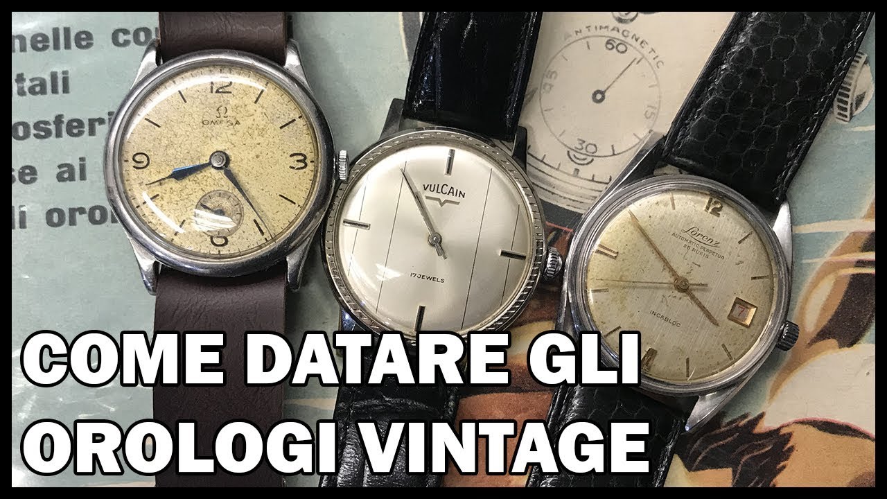 Come datare gli orologi vintage orologi anni 30 orologi anni 50 orologi anni 60