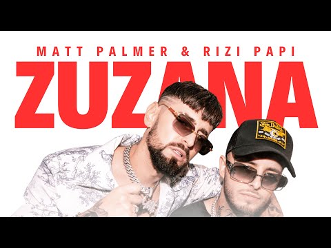 Matt Palmer, Rizi Papi -  ZUZANA 🌴☀️ (prod. Crackhouse)