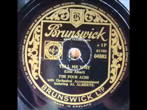 THE FOUR ACES FEAT AL ALBERTS - TELL ME WHY - Brunswick 4949 DoGramofonuPL