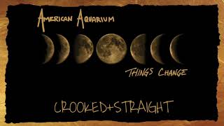 American Aquarium - Crooked+straight video