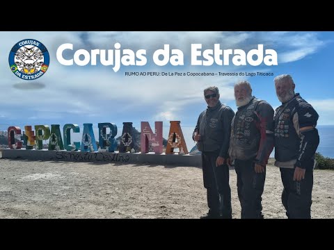 RUMO AO PERU: Episódio 11 - De La Paz a Copacabana – Travessia do Lago Titicaca