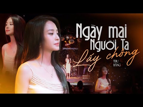 NGÀY MAI NGƯỜI TA LẤY CHỒNG - THÀNH ĐẠT | THU HẰNG COVER #PhongTraKhongTen