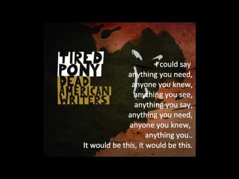 Tired Pony - Dead American writers (lyrics)