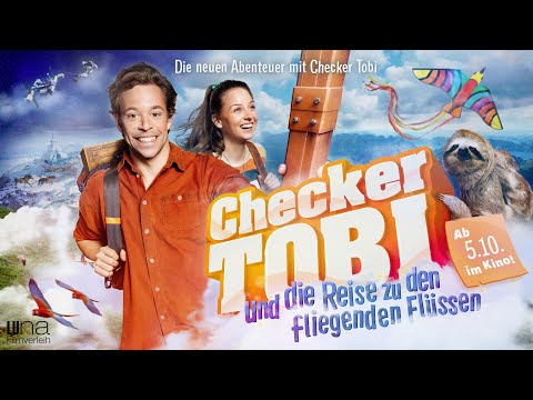 Trailer-Vorschau: Checker Tobi und die Reise zu den fliegenden Flüssen