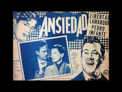 PEDRO INFANTE y LIBERTAD LAMARQUE,   Ando Muy Borracho.