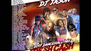 DANCEHALL MIX CLEAN 2017 MAY -MAVADO FRESH CASH,ISHAWNA EQUAL RIGHTS,VYBZ KARTEL,DJ JASON 8764484549