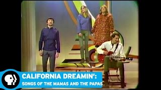 CALIFORNIA DREAMIN’: THE SONGS OF THE MAMAS AND THE PAPAS | August 2016 | PBS