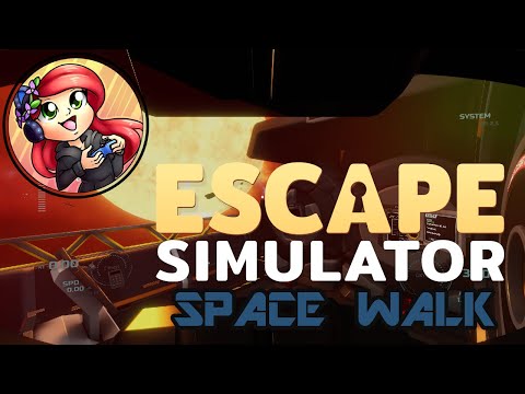 Escape Simulator | Space Walk | Adrift in Space [P5] [FINAL]