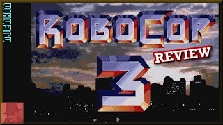ROBOCOP 3 - on the SEGA Genesis / Mega Drive - with Commentary !!