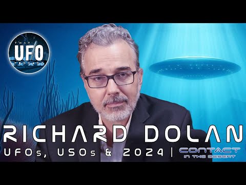 Richard Dolan - UFOs, USOs, & 2024 || That UFO Podcast