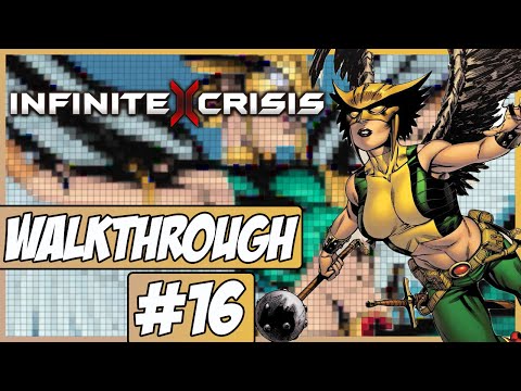 Infinite Crisis Walkthrough Ep.16 w/Angel - Hawkgirl