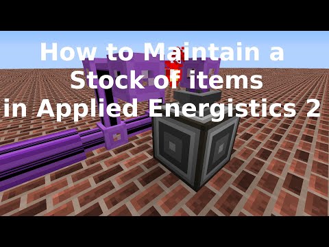 How to Maintain a Stock of Items in Applied Energistics 2