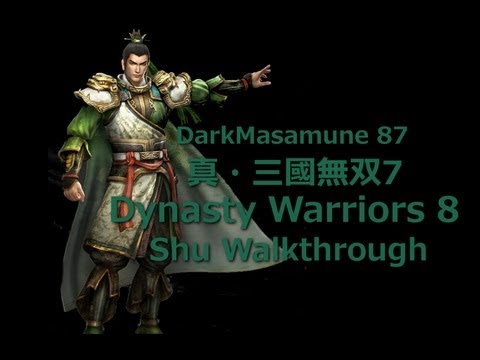 真・三國無双7/Dynasty Warriors 8 Shu Army Story Mode  Walkthrough Commentary Chapter 1