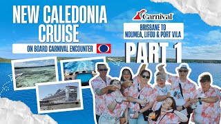 We’re Off! Carnival Encounter to New Caledonia | Cruise Vlog Pt.1 🚢🌴