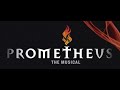 Prometheus-Epic Broadway Style Musical-Music by Michael Allen Harrison, Book & Lyrics By David Bates