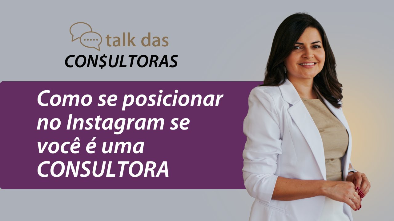 Como se posicionar no Instagram se você é uma consultora
