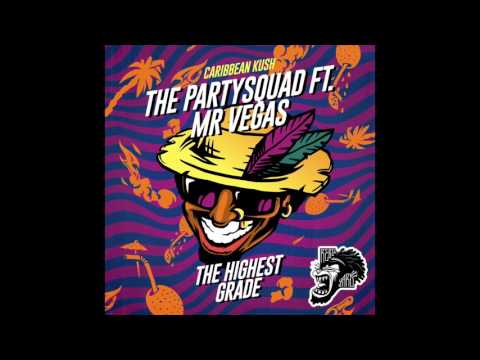 01 The Highest Grade The Partysquad ft Mr Vegas