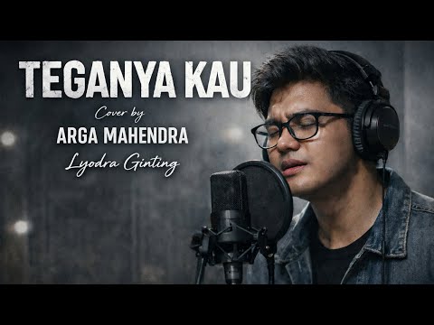 Teganya Kau - Lyodra Cover By Arga Mahendra