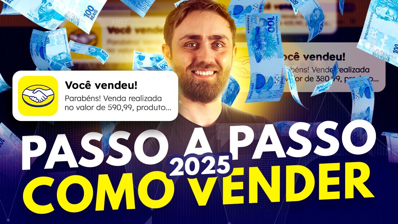 6 PASSOS PARA COMEÇAR A VENDER NO MERCADO LIVRE EM 2025 [VALIDADO]