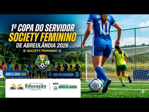 1ª Copa do Servidor de Futebol Society Feminino de Abreulândia - 25 04 2026