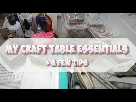My Craft Essentials + A Few Tips
