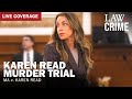 LIVE Karen Read Murder Trial MA V Karen Read Day Thirteen