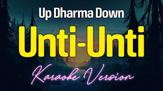 UNTI-UNTI - Up Dharma Down (KARAOKE Version)