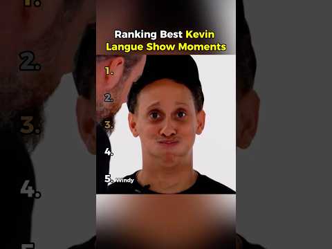 Ranking Best Kevin Langue Show Moments