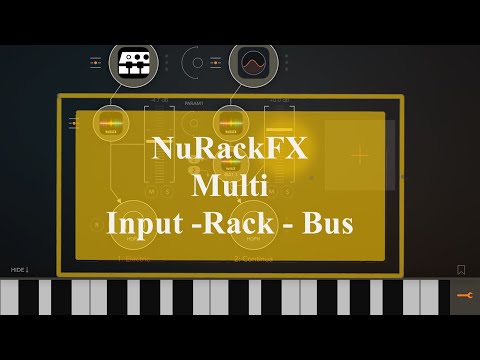 4Pockets NuRackFX - Tutorial: Exploring the App Part 8, Multi Input/Rack/Bus