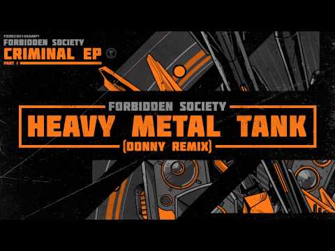 Forbidden Society - Heavy Metal Tank (Donny Remix) [FSRECS010SAMP1]