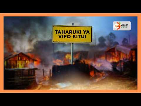 Taharuki Kitui: watu 7 wauawa Tseikuru, nyumba na maduka yachomwa