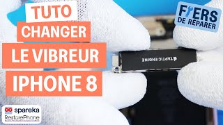 Comment changer le vibreur d\'un iPhone 8