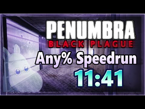 Penumbra: Black Plague (Any% Speedrun) 11:41