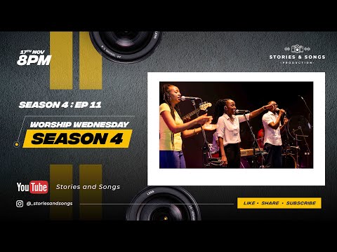 Stories and Songs | Worship Wednesday | S04E11 - 17/11/21