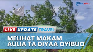 Destinasi Wisata Religi di Gorontalo, Makam Wali Aulia Ta Diyaa Oyibuo Tampak Lebih Rapi dan Tertata