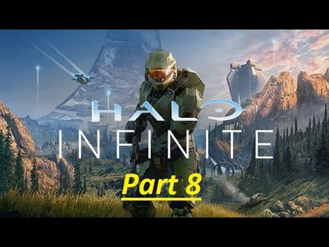 HALO INFINITE - Campaign - Walkthrough - Gameplay - Part 8