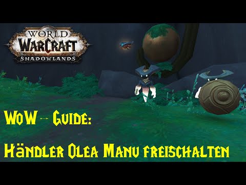 WoW-Guide: Händler Olea Manu freischalten