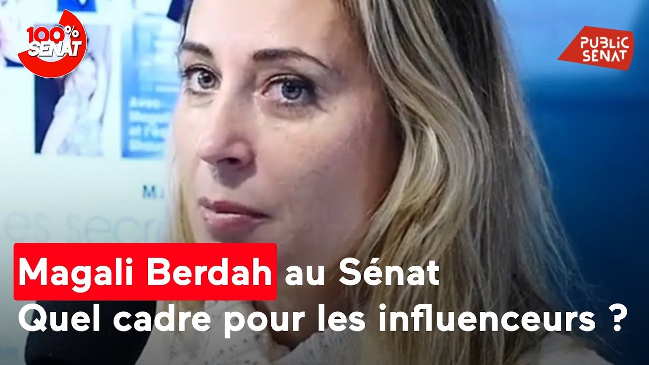 Régulation des influenceurs : Magali Berdah auditionnée (13/04)