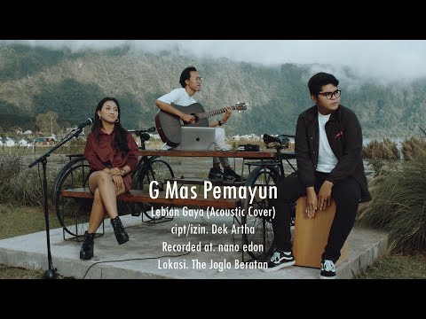 G. Mas Pemayun - Lebian Gaya (Cover Acoustic)