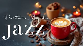 Positive February Jazz ☕ Soothing Bossa Nova Piano & Exquisite Coffee Jazz Music for Work & Focus