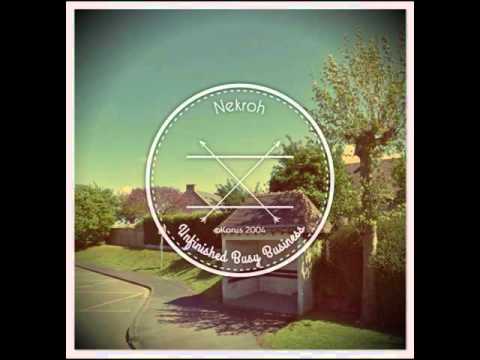 Nekroh - 2004 - Unfinished Busy Business - 17.Bill (Alternative Intro)