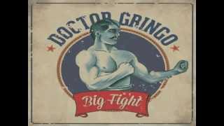 Doctor Gringo - Big Fight & Saturday Night.AVI