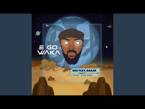E GO WAKA