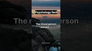 The nicest person always #shorts #psychologyfacts