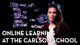 Online Learning at the Carlson School
